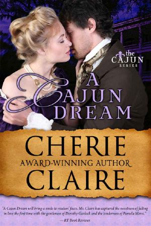 [Cajun (The Acadians) 05] • A Cajun Dream